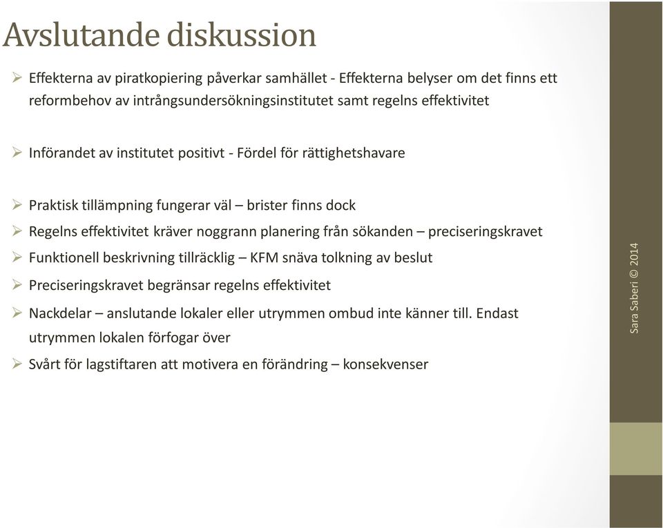 noggrann planering från sökanden preciseringskravet Funktionell beskrivning tillräcklig KFM snäva tolkning av beslut Preciseringskravet begränsar regelns