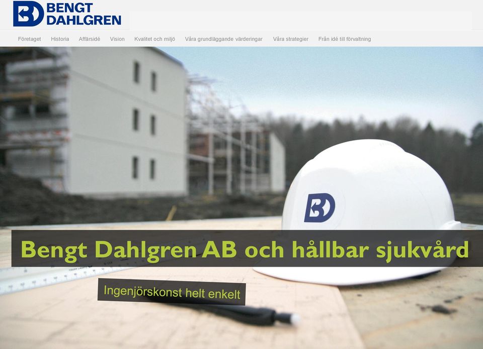 värderingar Våra strategier Från idé till