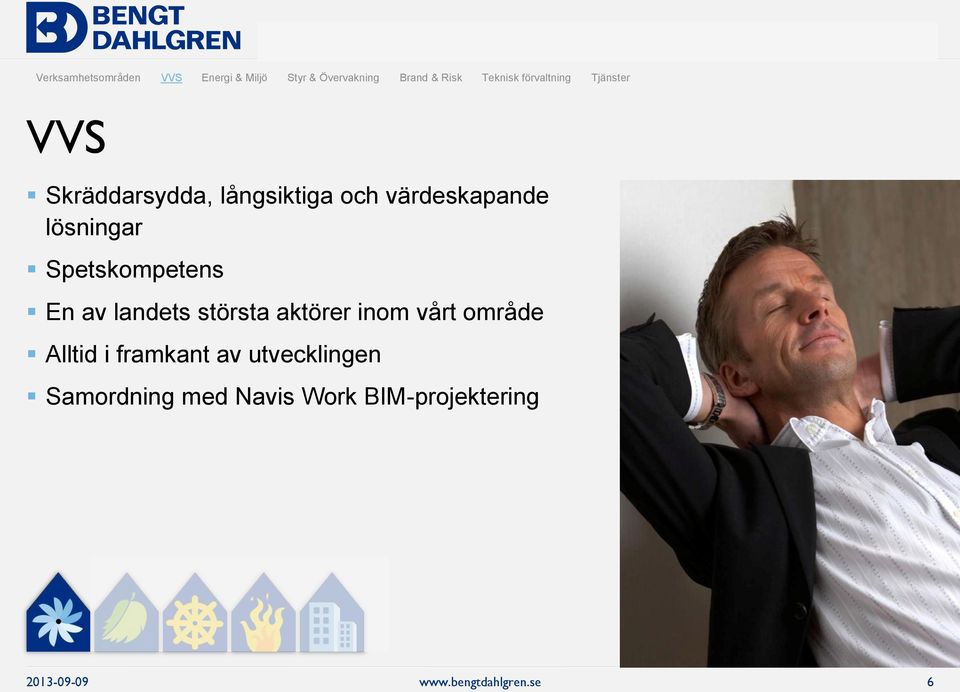 värdeskapande lösningar Spetskompetens En av landets största aktörer inom