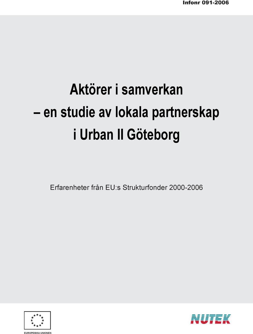 II Göteborg Erfarenheter från EU:s