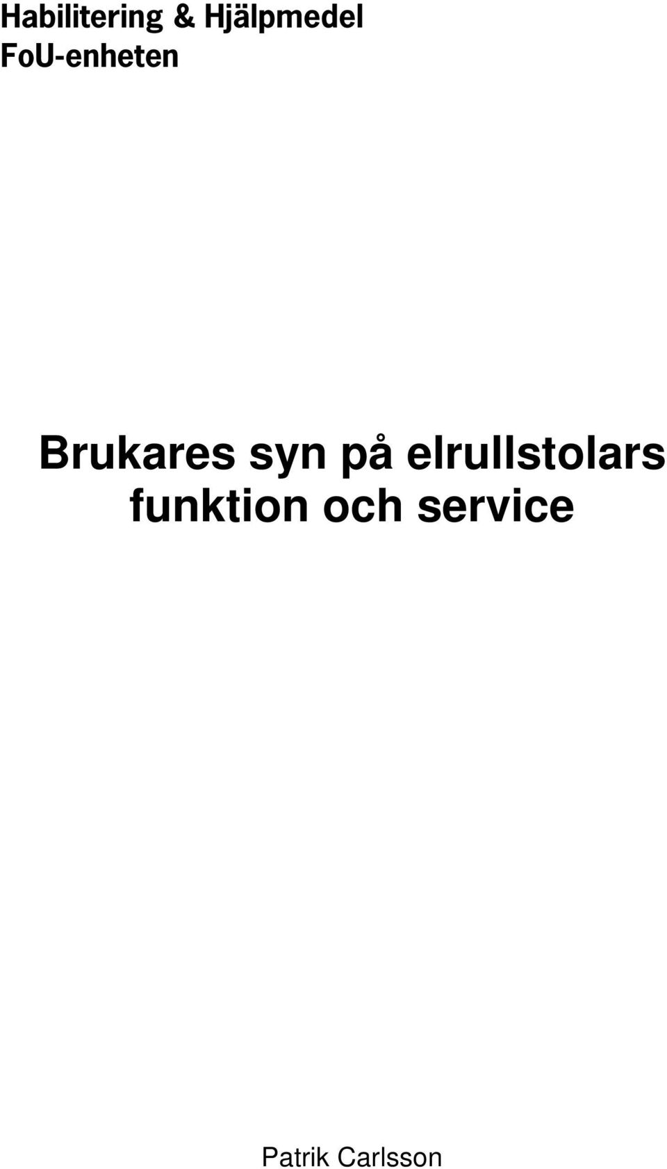 på elrullstolars funktion