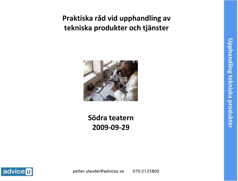 tjänster Södra teatern 2009 09