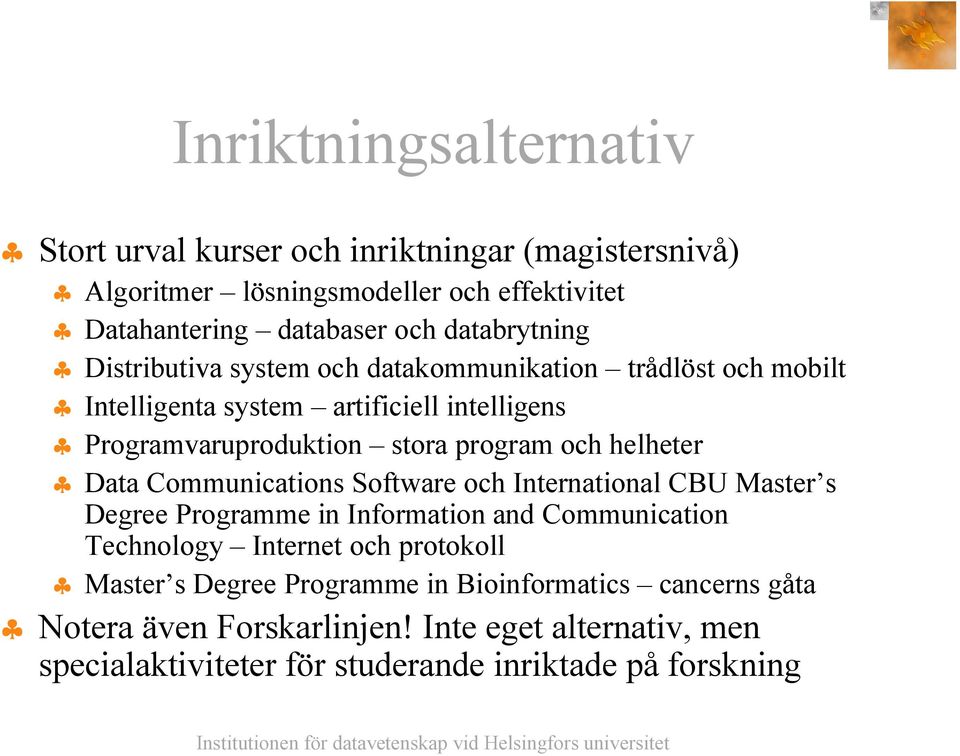 och helheter Data Communications Software och International CBU Master s Degree Programme in Information and Communication Technology Internet och protokoll