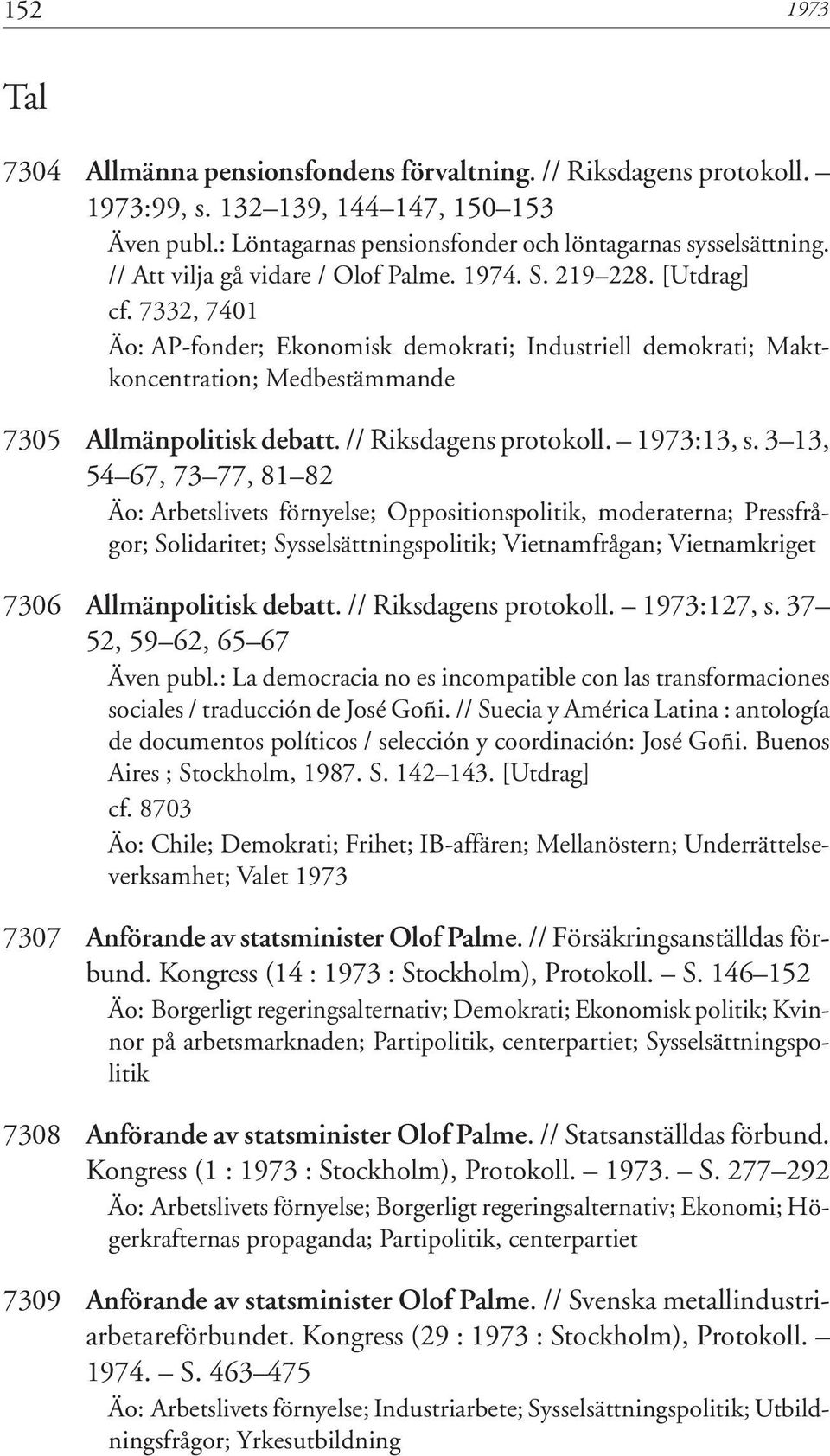 // Riksdagens protokoll. 1973:13, s.