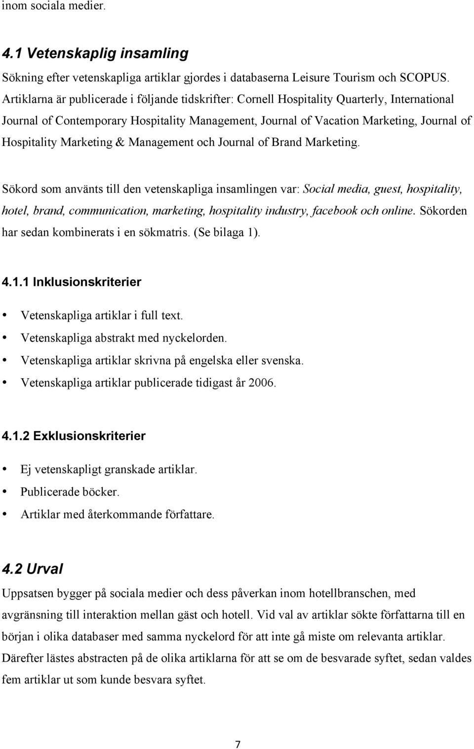 Marketing & Management och Journal of Brand Marketing.