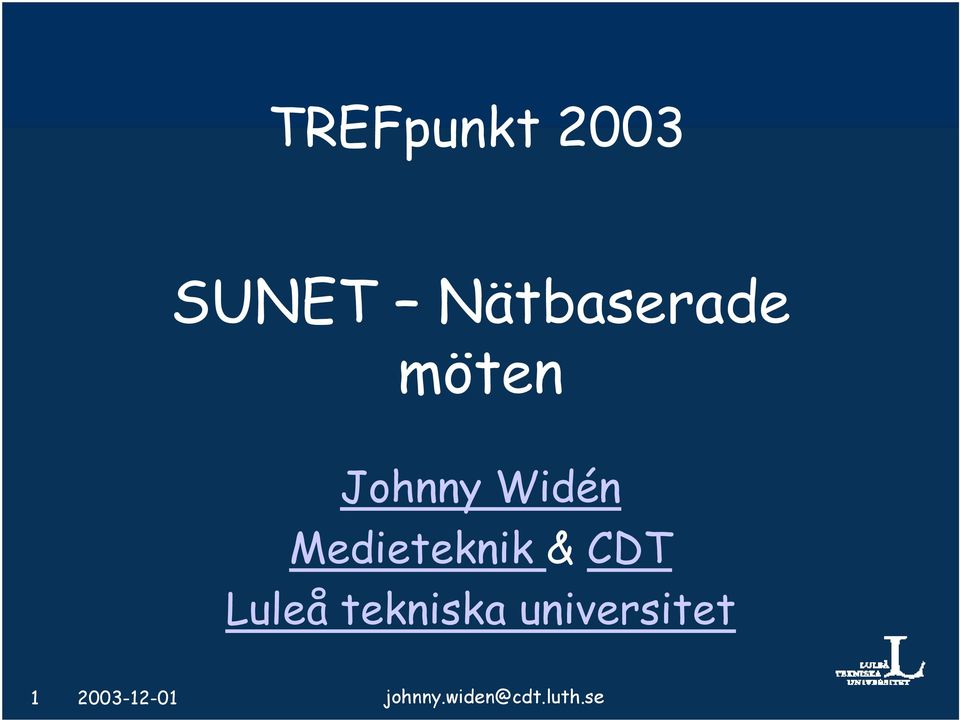 CDT Luleå tekniska universitet 1