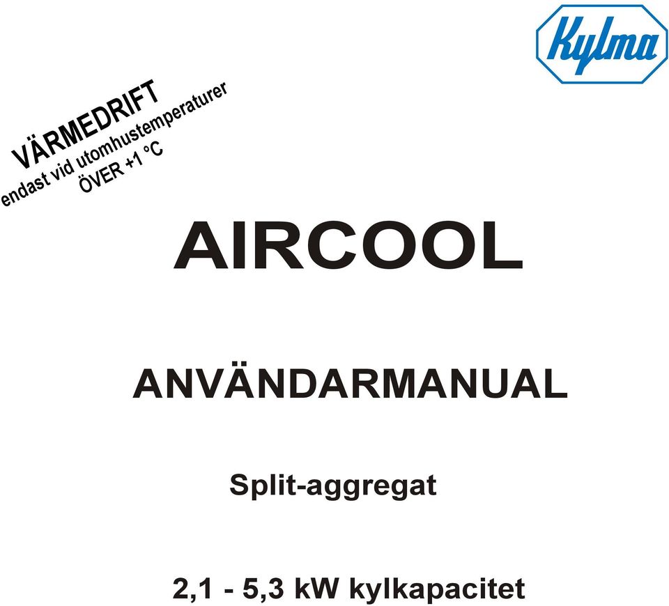 C AIRCOOL ANVÄNDARMANUAL