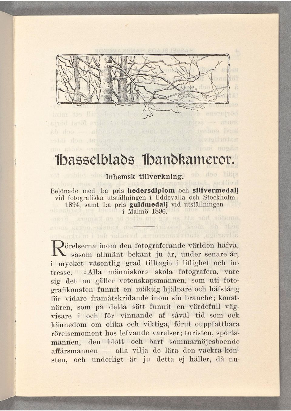 inom den fotograferande världen hafva, Rörelserna såsom allmänt bekant ju är, under senare år, i mycket väsentlig grad tilltagit i liflighet och in- tresse.