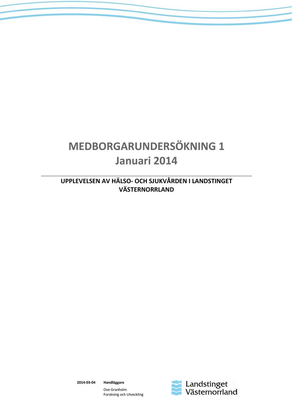 LANDSTINGET VÄSTERNORRLAND 2014-03-04