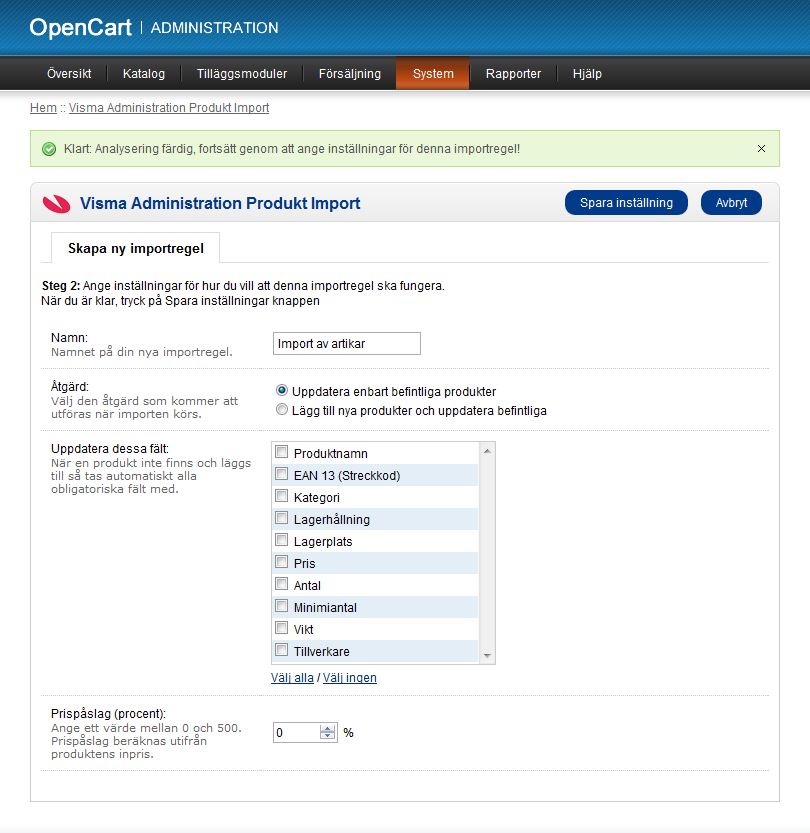 Skapa en importregel och kör en import (steg 2) Ett formulär kommer att skapas enligt bilden nedan. 1. Fyll i namnet på regeln, du kan döpa den till: Import av artiklar. 2. Välj Lägg till nya produkter och uppdatera befintliga som åtgärd.
