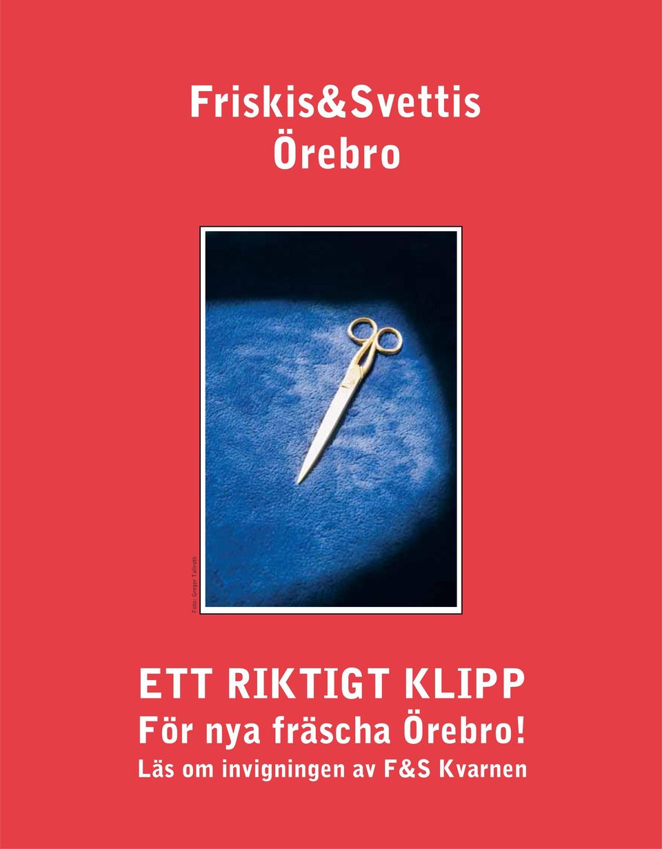 KLIPP För nya fräscha Örebro!