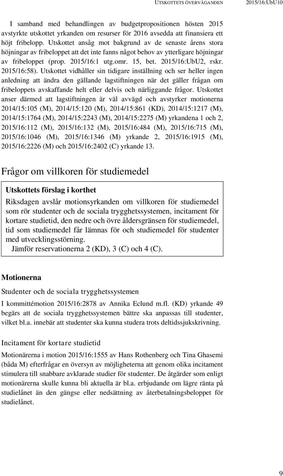 2015/16:UbU2, rskr. 2015/16:58).