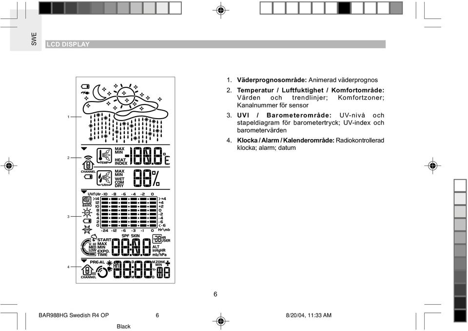 Kanalnummer för sensor 3.