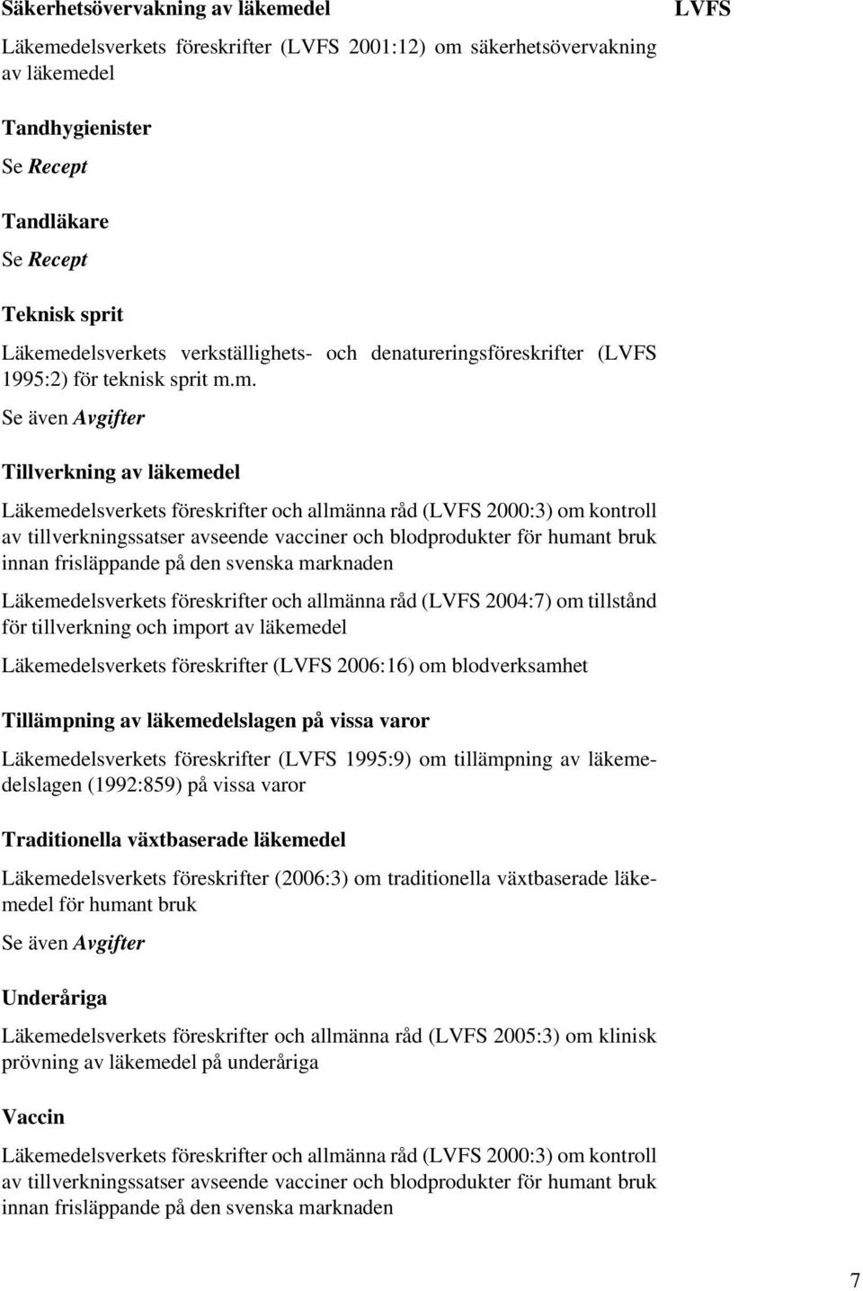 delsverkets verkställighets- och denatureringsföreskrifter (LVFS 1995:2) för teknisk sprit m.