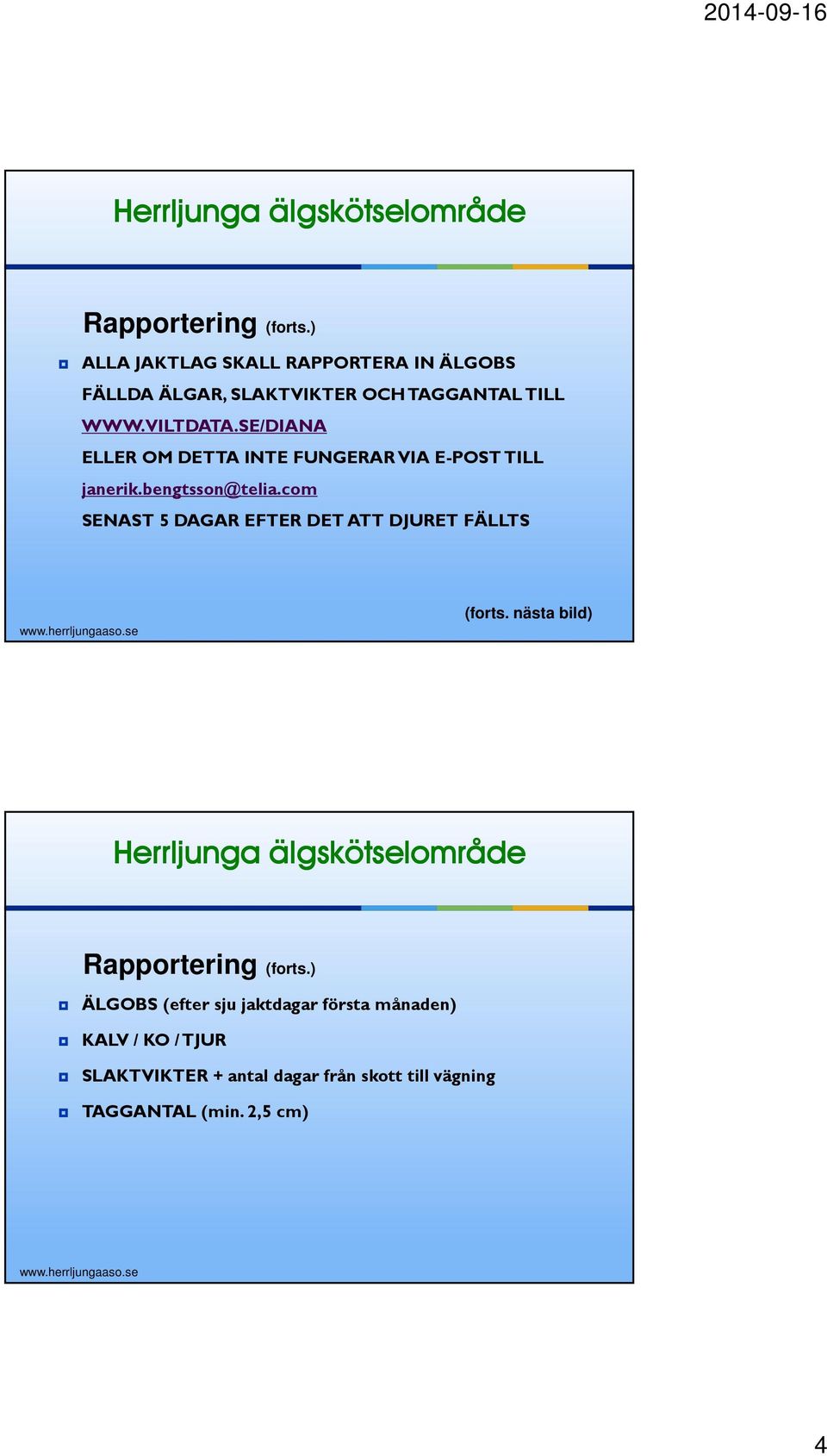 SE/DIANA ELLER OM DETTA INTE FUNGERAR VIA E-POST TILL janerik.bengtsson@telia.