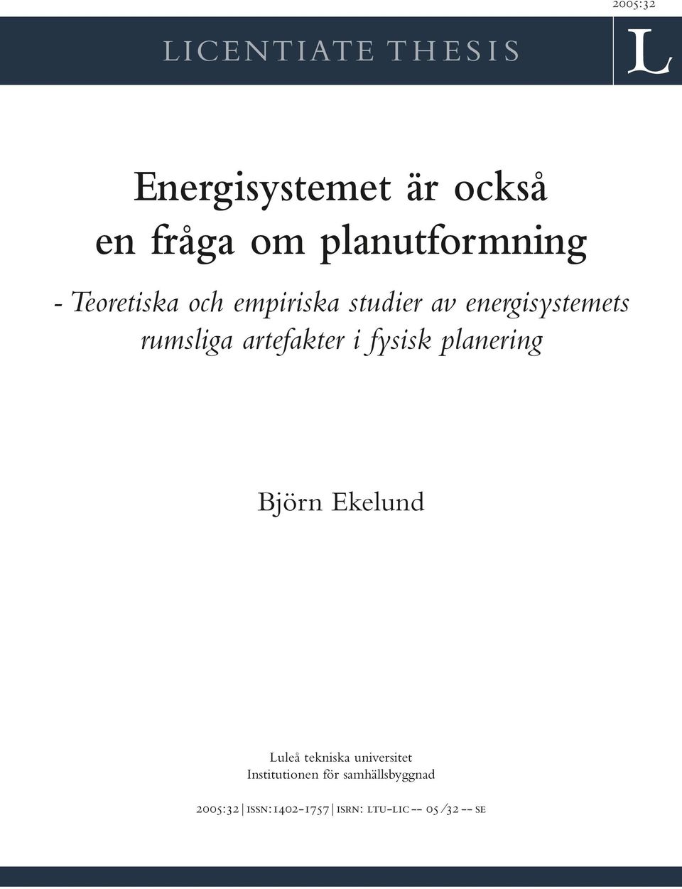 rumsliga artefakter i fysisk planering Björn Ekelund Luleå tekniska