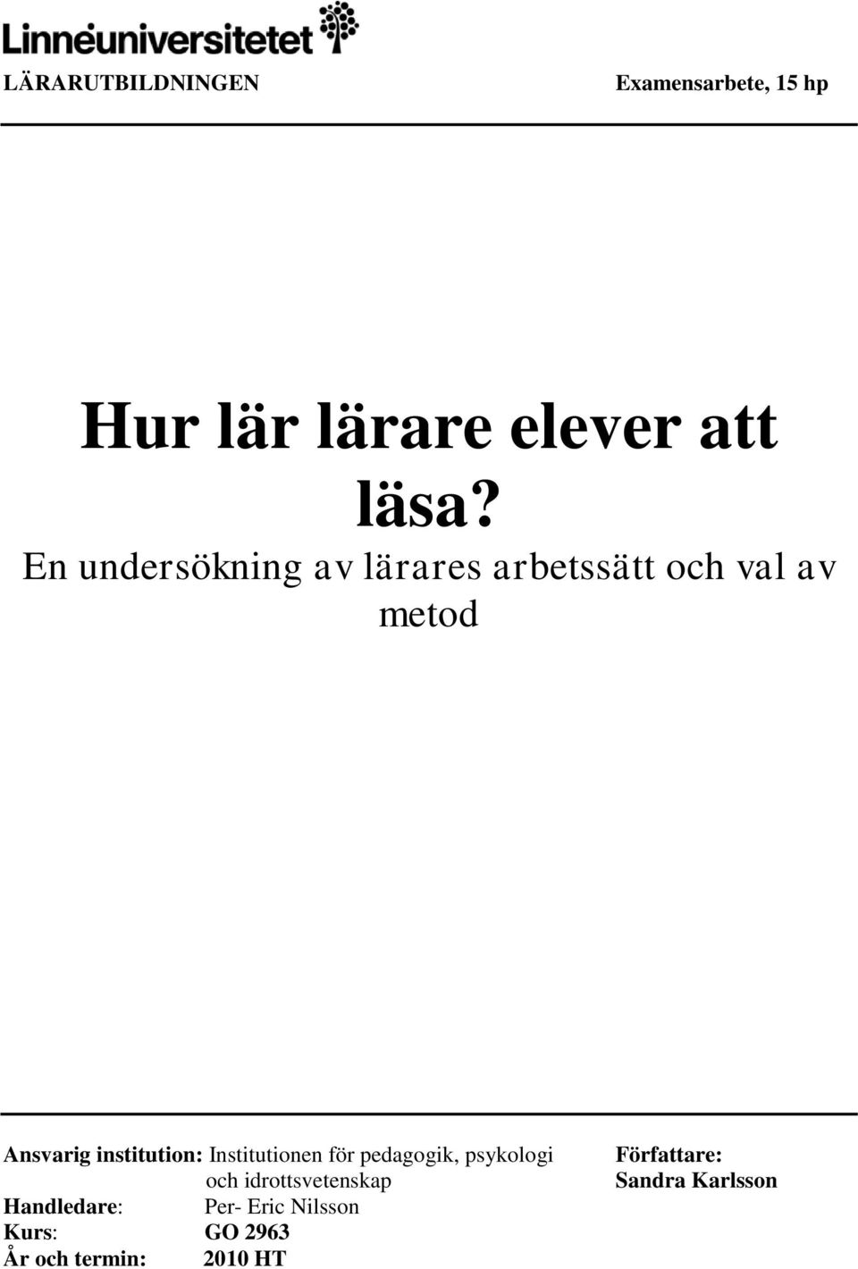 institution: Institutionen för pedagogik, psykologi och idrottsvetenskap