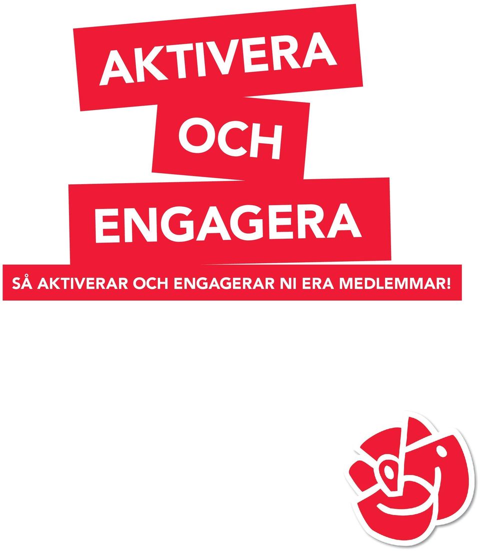 AKTIVERAR OCH