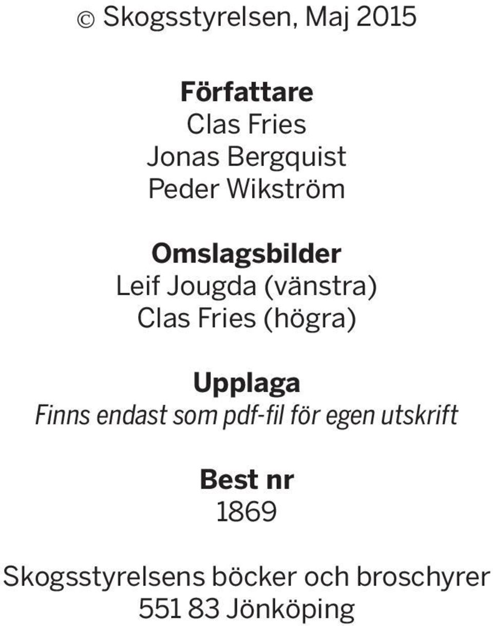 (högra) Upplaga Finns endast som pdf-fil för egen utskrift