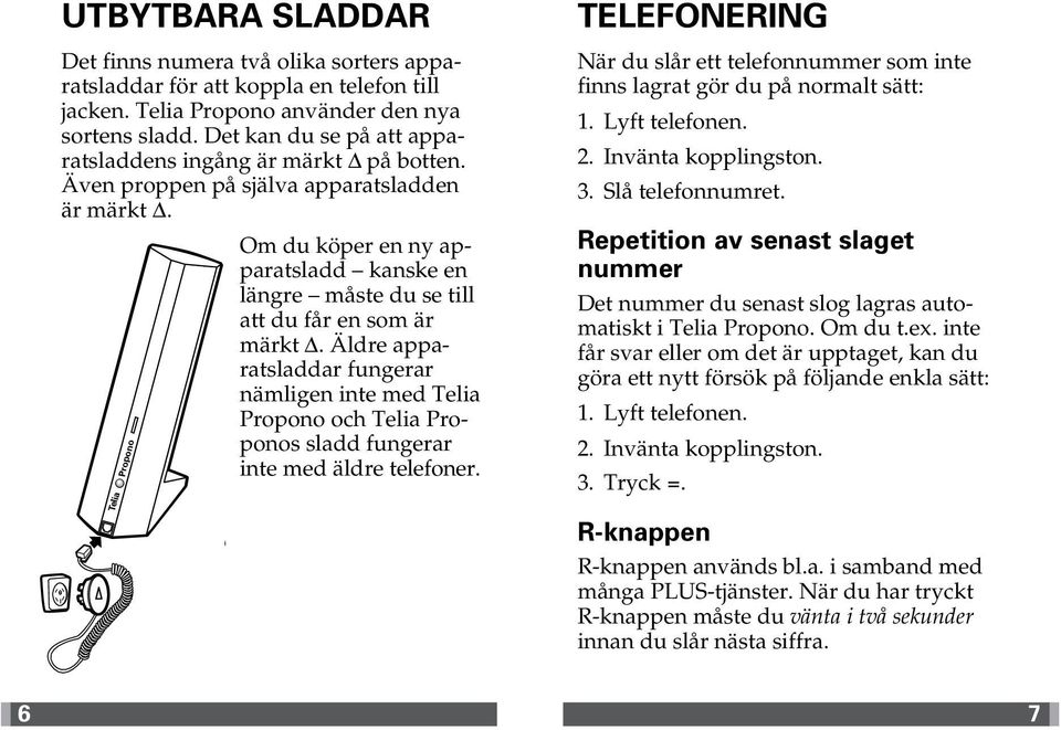 Om du köper en ny apparatsladd kanske en längre måste du se till att du får en som är märkt.