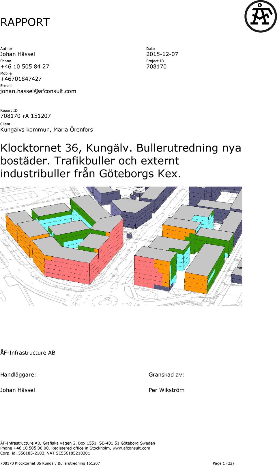 Trafikbuller och externt industribuller från Göteborgs Kex.