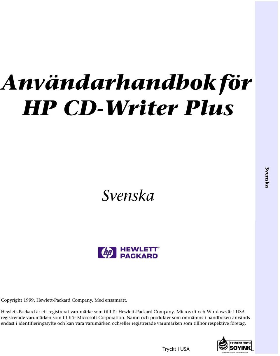 Microsoft och Windows är i USA registrerade varumärken som tillhör Microsoft Corporation.
