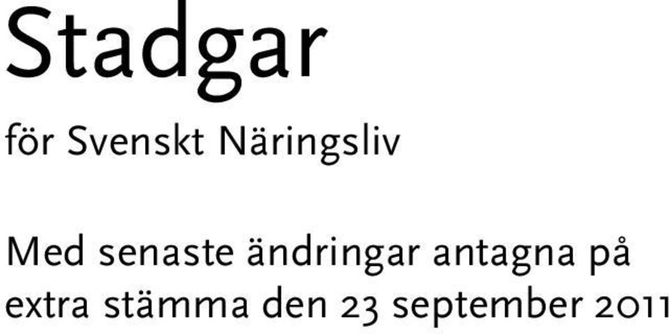 ändringar antagna på