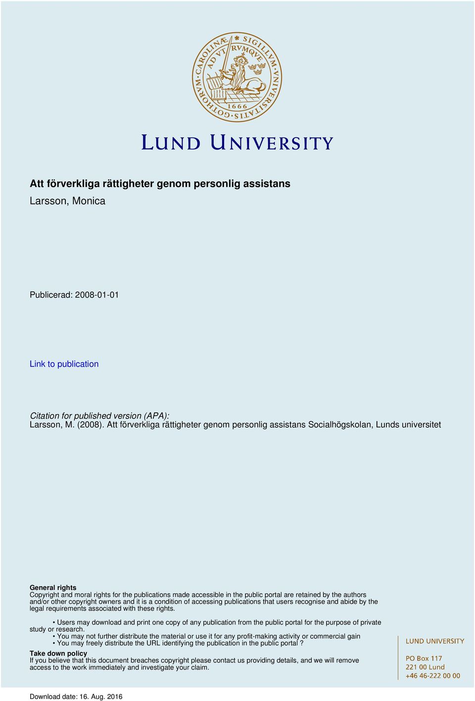 retained by the authors and/or other copyright owners and it is a condition of accessing publications that users recognise and abide by the legal requirements associated with these rights.