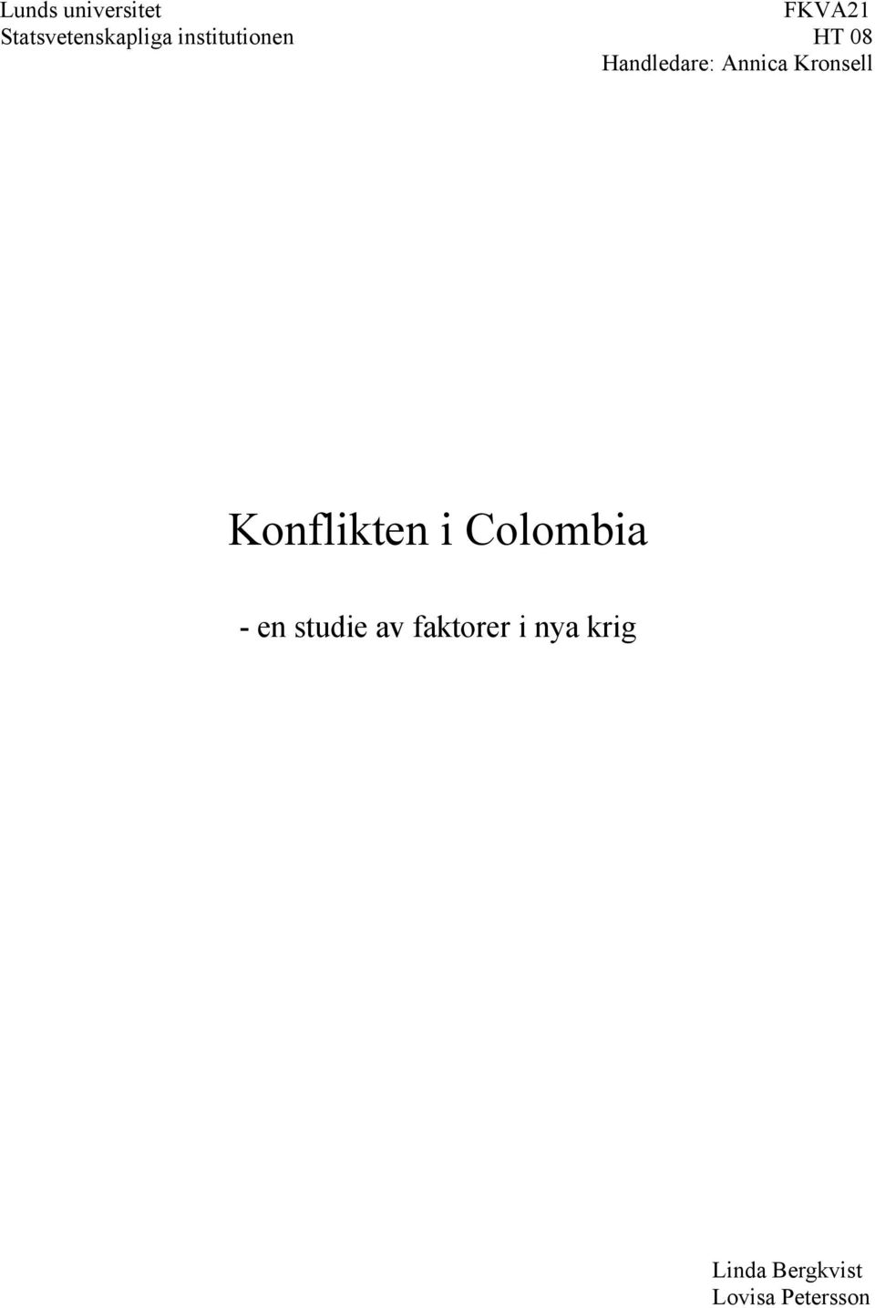 Kronsell Konflikten i Colombia - en studie av