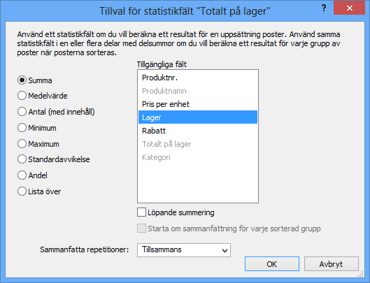 Kapitel 3 Skapa databaser 70 Välj den här typen av statistik Antal Minimum Maximum Standardavvikelse Andel Lista Om du vill beräkna statistik för värden i ett fält i de hittade posterna genom att.