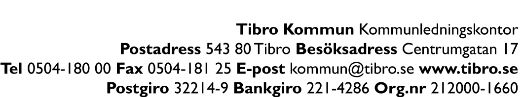 2013-04-24 Arbetslöshetsstatistik i Tibro Källa: Arbetsförmedlingen Månadsstatistik februari 2013 Veckostatistik vecka 9, 2013 Viktiga begrepp för att kunna tolka statistiken som följer:
