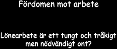 Mening 1. Vad vill jag? Vad ger mig nöje? Vad ger mig mening? 2. Vad är jag bra på? 3. Vad kan jag inte leva utan? Vidrigt! Får väl duga Jabba! Nöje vad tycker jag om? Styrka vad är jag bra på?