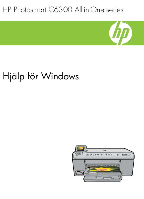 Detaljerade användarinstruktioner finns i bruksanvisningen Instruktionsbok HP PHOTOSMART C6380 Manual HP PHOTOSMART C6380 Bruksanvisning HP
