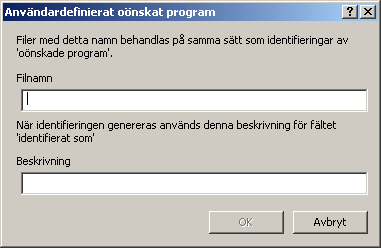 Användardefinierade identifieringsegenskaper 2 Så här lägger du till, redigerar eller tar bort en fil: a Klicka på Lägg till om du vill lägga till en enstaka fil i listan över oönskade program.