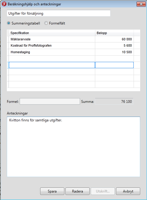 Beräkningshjälp När du står i ett öppet beloppsfält i en bilaga kan du lägga in en kortare beräkningsformel. Skriv bara = och den beräkning du önskar, exempelvis =3000+850+200.