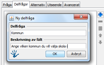 Följ lathunden för att lägga till en kategorifråga. Fråga Som fråga skriver man i detta fall "Välj skola". OBS!