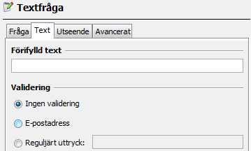 Text Förifylld text Om det är en textfråga där man vet att många kommer att fylla i samma svar kan man fylla i ett standardsvar, tex "I vilket land bor du?