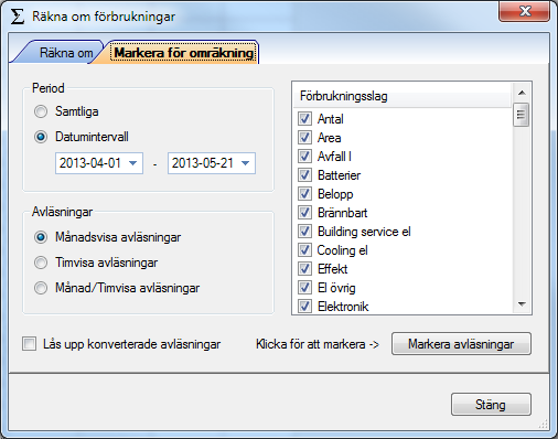 Bakom varje val av omräkning ser man inom parantes hur många förbrukningar som bör räknas om. Välj Starta för att starta omräkningen.