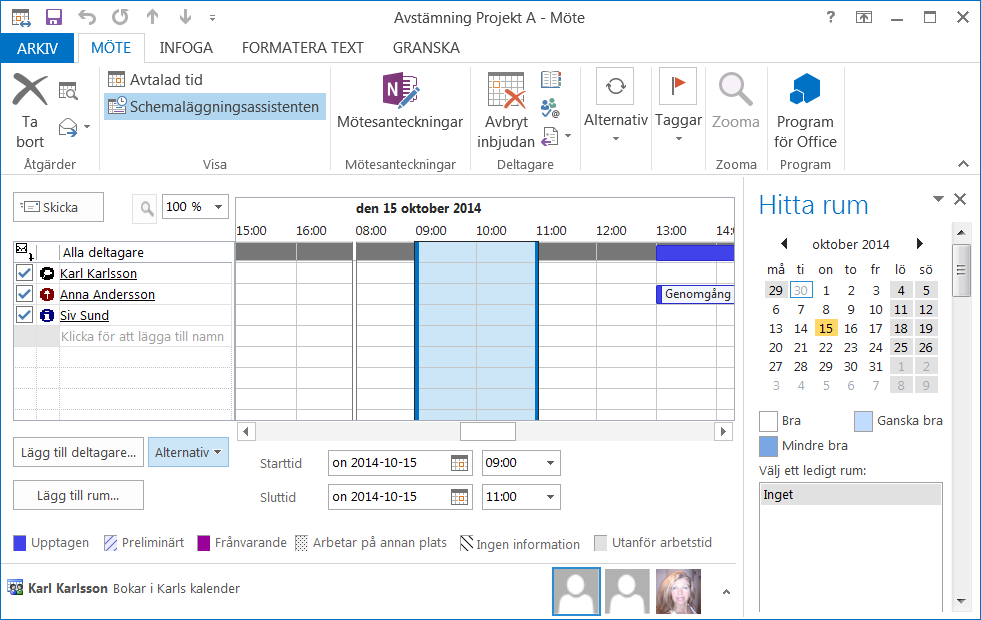 Boka ett möte Schemaläggningsassistenten I visningsläget Schemaläggning kan du kontrollera om dina mötesdeltagare redan är bokade den