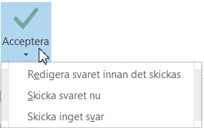 Godkänna en inbjudan Godkänna en inbjudan Du behöver inte godkänna din egen kallelse, den visas som standard direkt i din kalender som Upptagen tid.