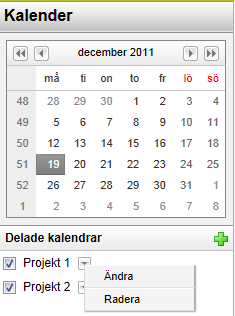 Kalender Det finns en kalenderfunktion som kan användas för att boka och bjuda in användare till möten. Kalendern visas i dags-, vecko- eller månadsvy.