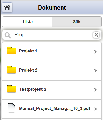 Dokument Dokument kan visas i lista och via sök. Via listan går det att navigera enligt den vanliga folderstrukturen.