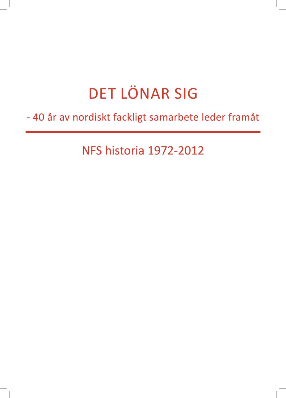 samarbete leder
