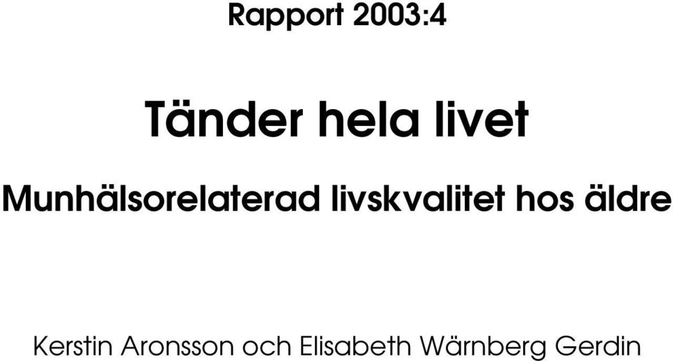 livskvalitet hos äldre