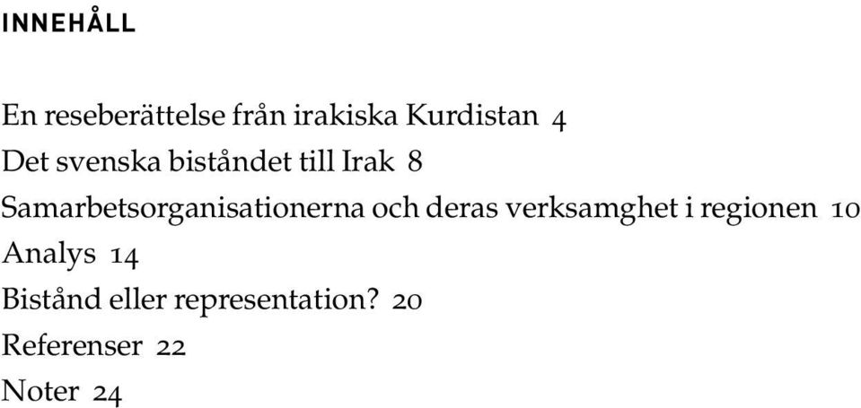 Samarbetsorganisationerna och deras verksamghet i