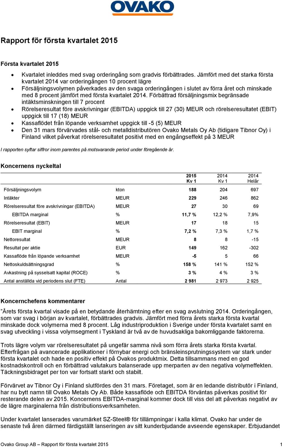 första kvartalet.