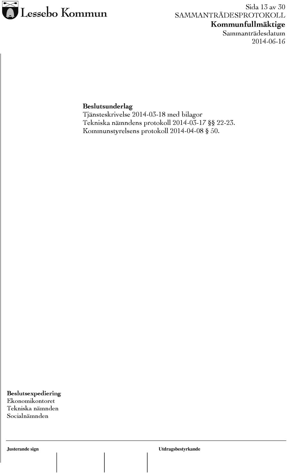 22-23. Kommunstyrelsens protokoll 2014-04-08 50.