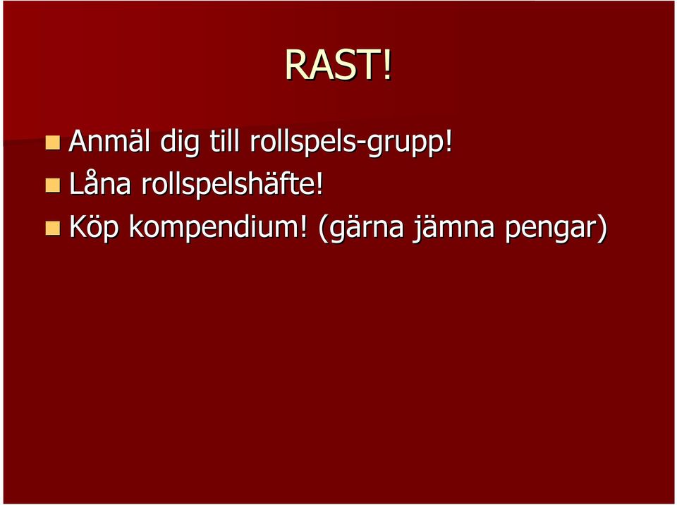 Låna rollspelshäfte!