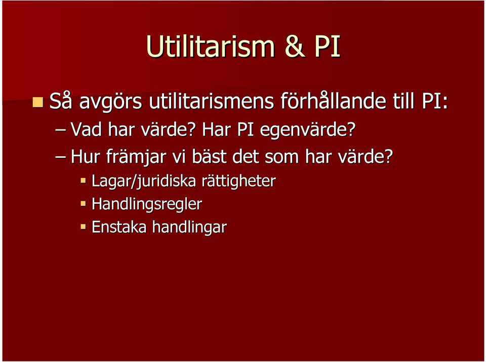 v Har PI egenvärde?