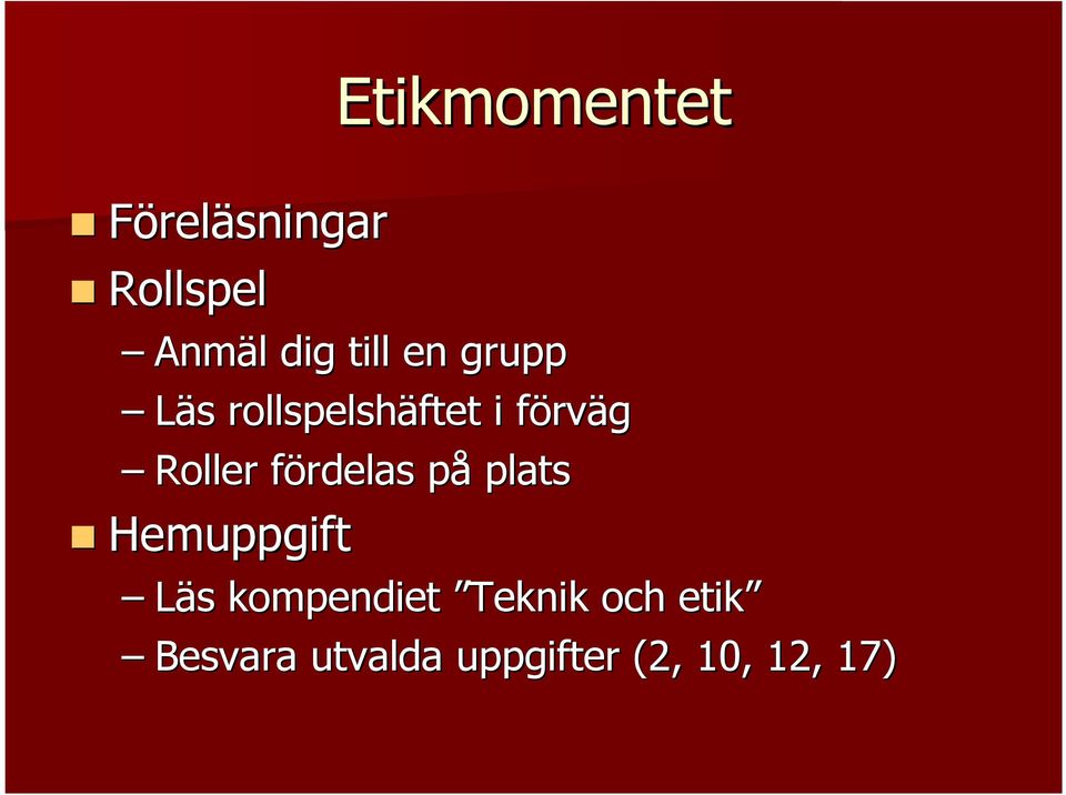 fördelas f påp plats Hemuppgift Läs s kompendiet